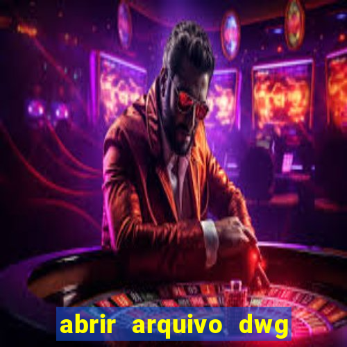 abrir arquivo dwg em pdf