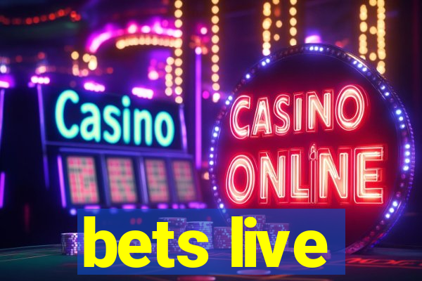 bets live