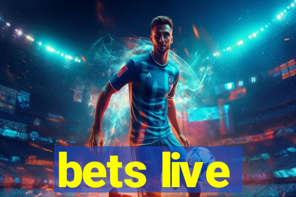 bets live