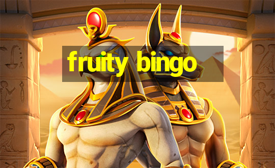 fruity bingo