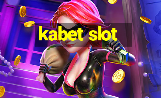 kabet slot