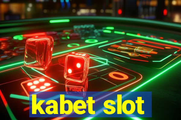 kabet slot