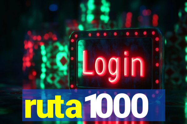 ruta1000