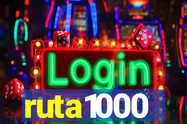 ruta1000