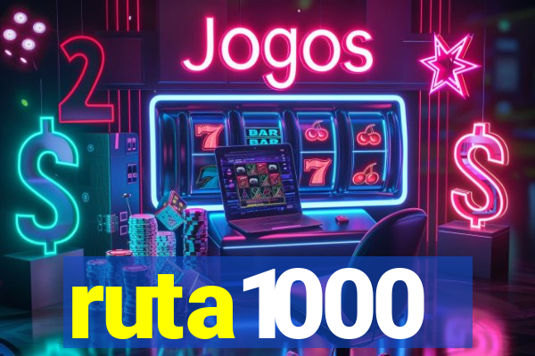 ruta1000