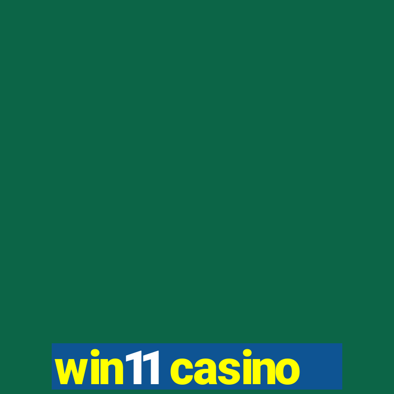 win11 casino