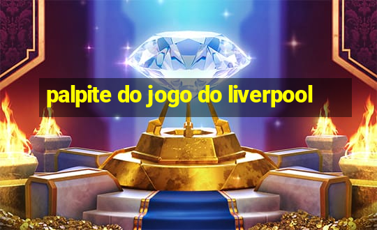 palpite do jogo do liverpool