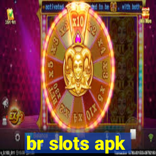 br slots apk