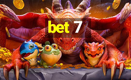 bet 7