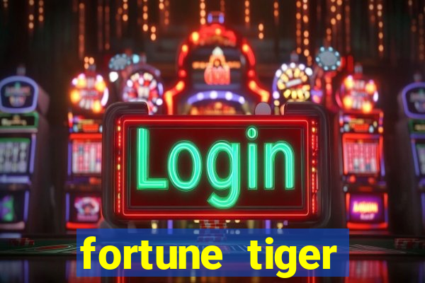 fortune tiger deposito de 1 real