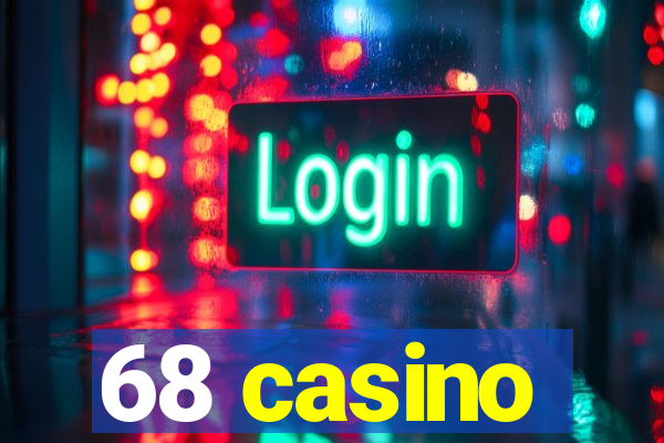 68 casino