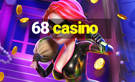 68 casino