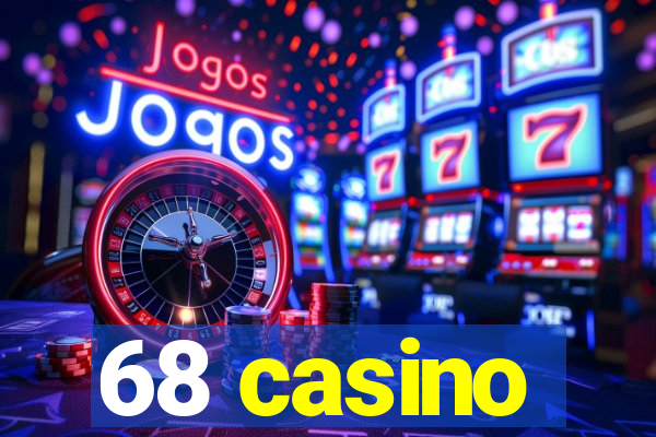 68 casino