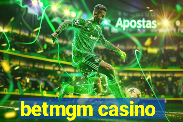 betmgm casino