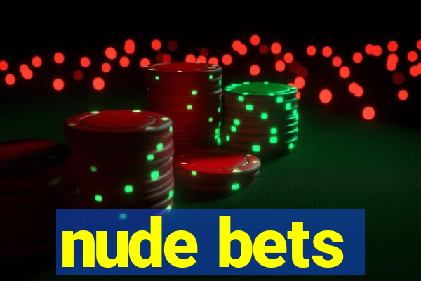 nude bets