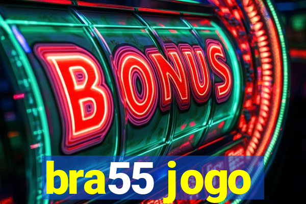 bra55 jogo