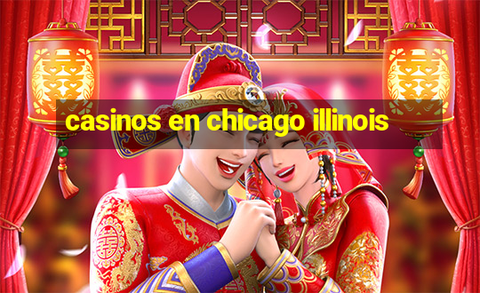 casinos en chicago illinois