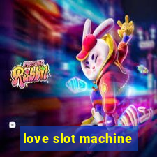 love slot machine