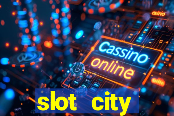 slot city автомати вх?д