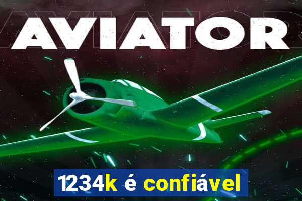 1234k é confiável