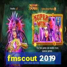 fmscout 2019