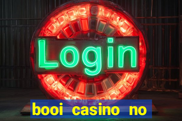 booi casino no deposit bonus