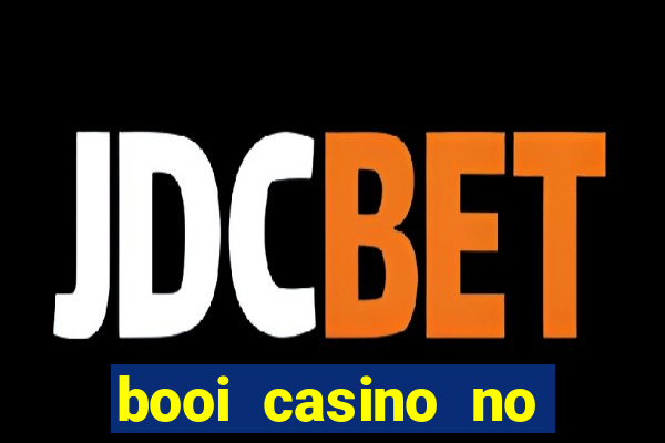 booi casino no deposit bonus