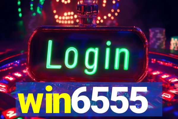 win6555