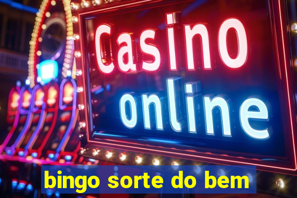 bingo sorte do bem