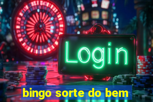 bingo sorte do bem