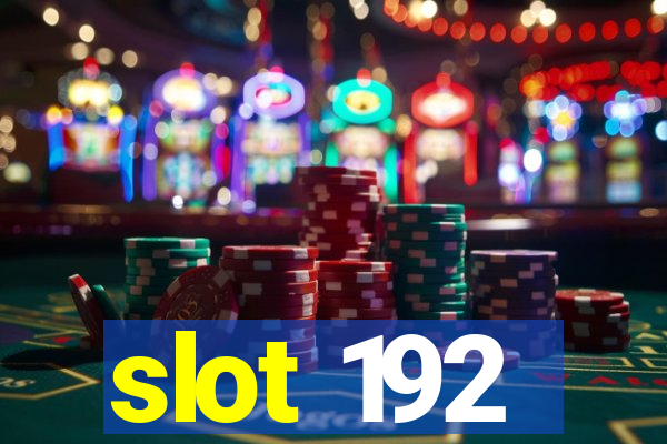 slot 192