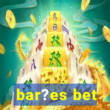 bar?es bet