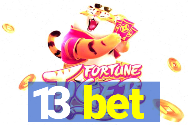 13 bet