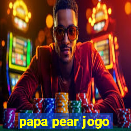 papa pear jogo