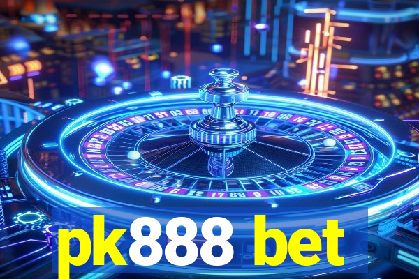 pk888 bet