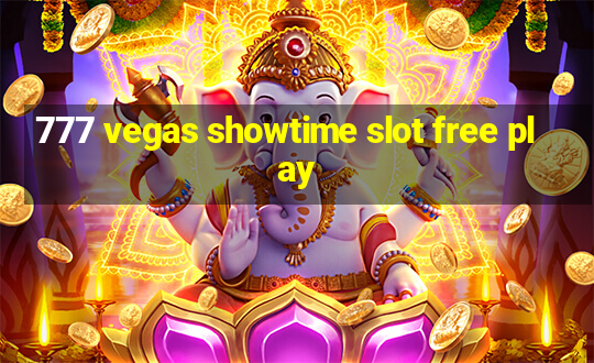 777 vegas showtime slot free play