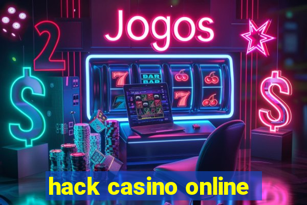 hack casino online