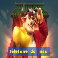 telefone do inss s?o paulo