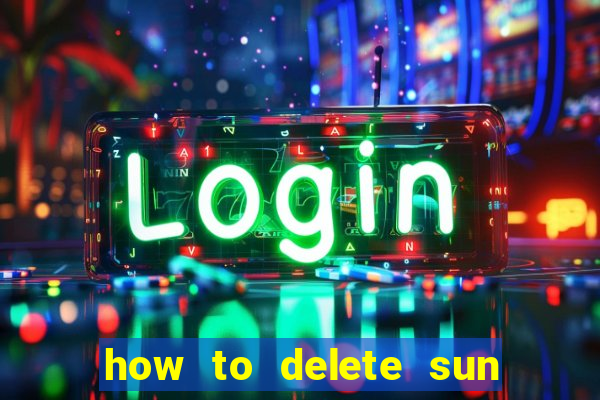 how to delete sun bingo account