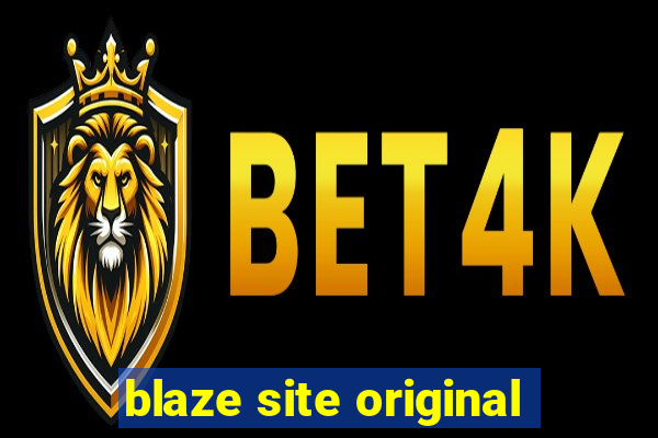 blaze site original