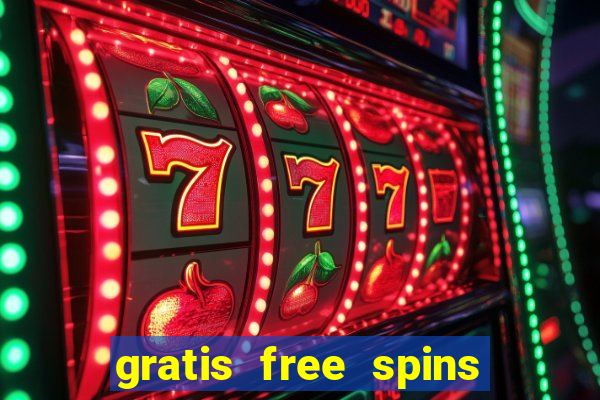 gratis free spins utan ins?ttning casino