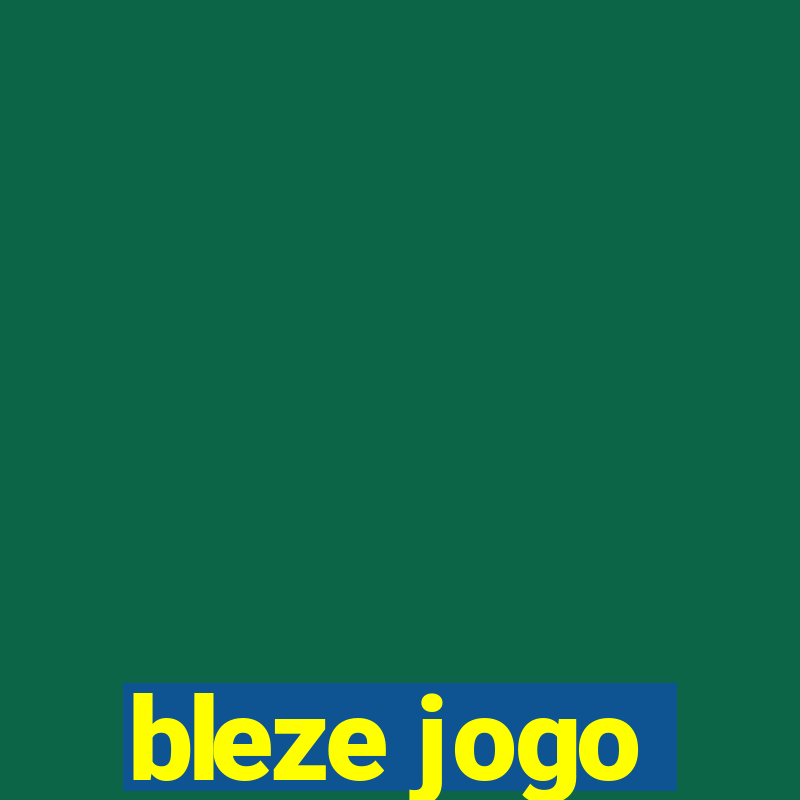 bleze jogo