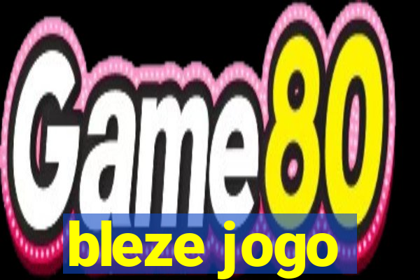 bleze jogo