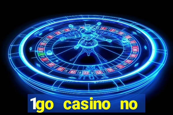 1go casino no deposit bonus codes