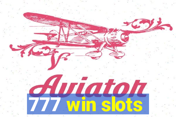 777 win slots