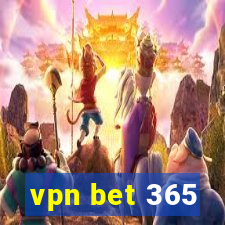 vpn bet 365