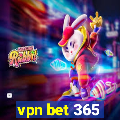 vpn bet 365