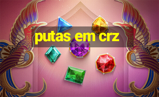 putas em crz