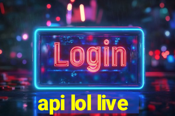 api lol live