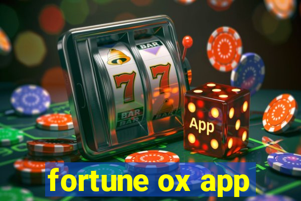 fortune ox app